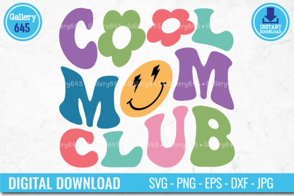 Cool Mom Club Retro Groovy SVG: Graphics for Crafts