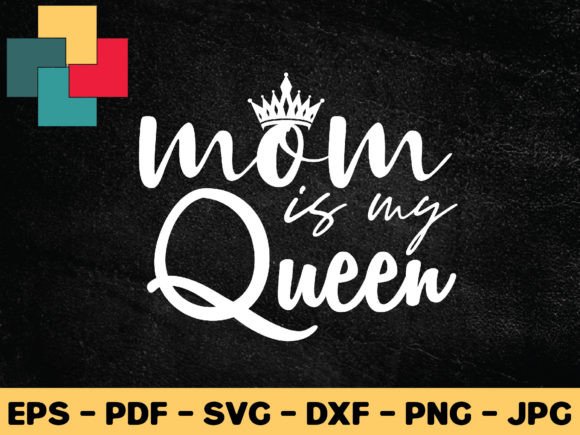 Mom is My Queen SVG: A Designer's Review for Embroidery