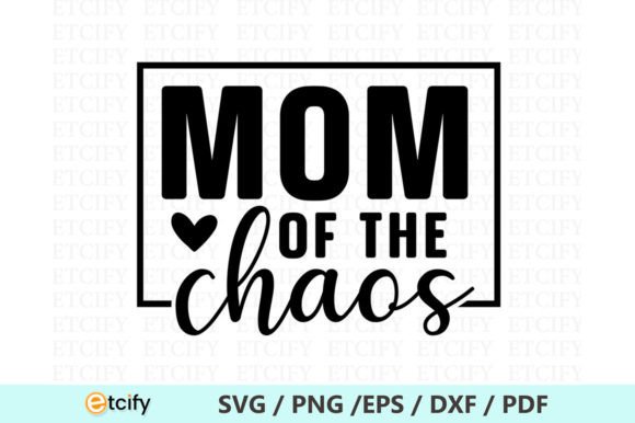 Mom of the Chaos SVG: Essential Graphics for Crafts
