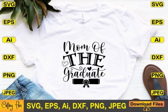 Mom of the Graduate SVG: Graphics for Crafts