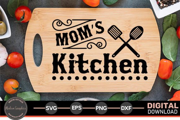 Mom's Kitchen SVG: Graphics for Crafts & Sales