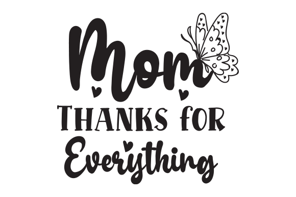 Mom Thanks SVG: Graphics for Crafts & Sales