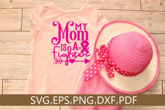 My Mom is a Fighter SVG: Crafts Graphics for Blogs