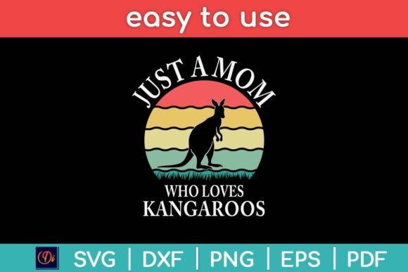 Review: Just a Mom Who Loves Kangaroos SVG for Embroidery