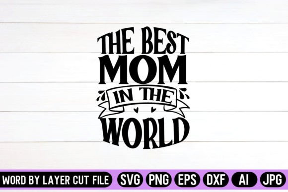 Reviewing The Best Mom SVG for Graphics and Crafts