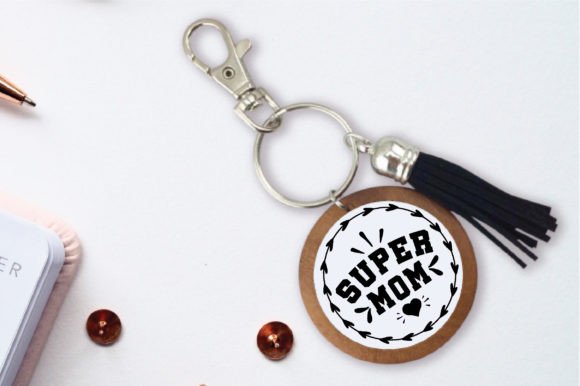 Super Mom Keychain: Graphics for Crafts