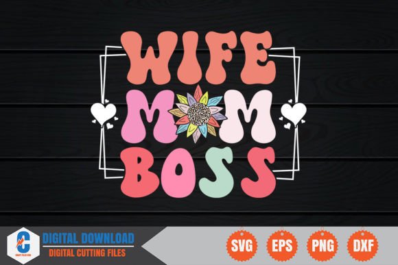 Wife Mom Boss Retro: Graphics for Crafts