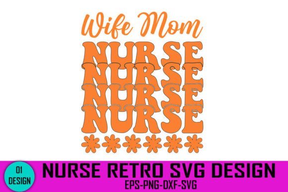 Wife Mom Nurse Retro SVG: A Designer's Review